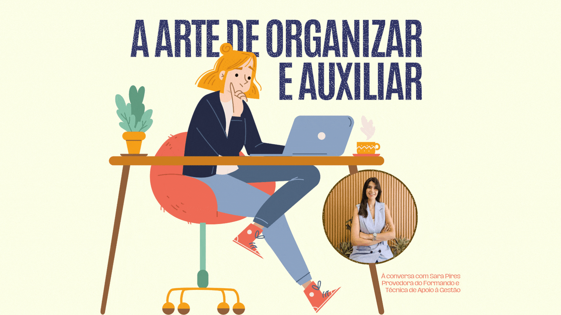 A Arte de Organizar e Auxiliar - Talento Talks