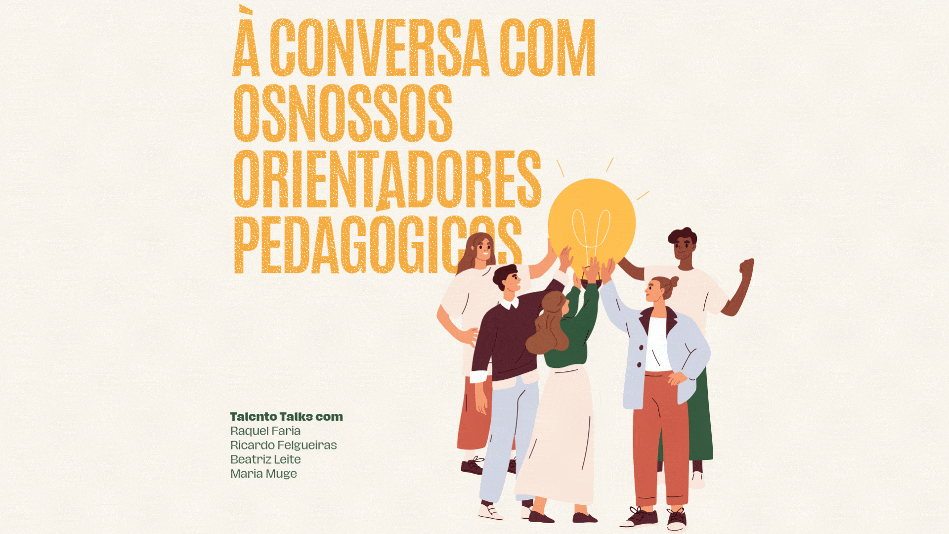 O que dizem os nossos Orientadores Pedagógicos